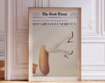 Trendy Newspaper Print: Hot Girls Have More Fun, Dorm Room Decor (Digital Download)