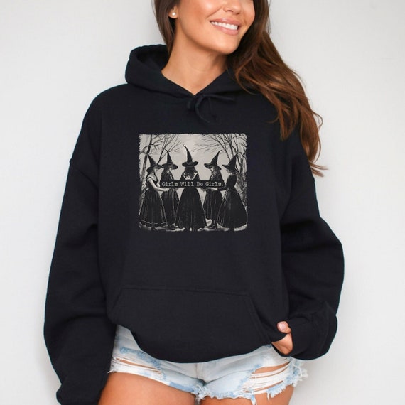 Girls Will Be Girls Hoodie Vintage Halloween Hoodie Funny Witch Hoodie Oversized Graphic Hoodie for Her Witchy Vibes Hoodie Girly Halloween Etsy