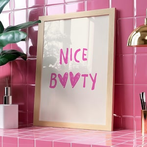 Funny Bathroom Wall Art Nice Booty Print Pink Bathroom Decor Cute Girly Bathroom Poster Toilet Humor Art Bathroom Printable Digital Download image 1