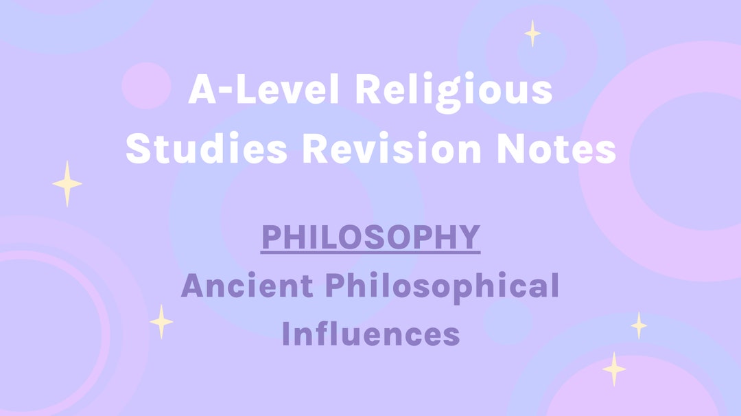 Alevel OCR Religious Studies Revision Notes Ancient Philosophical Influences Etsy