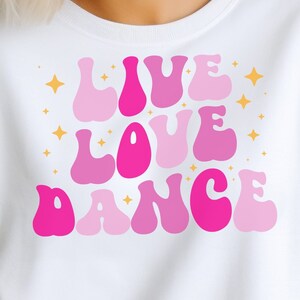 Live Love Dance Svg Png, Dance Svg Png, Dancer Svg, Dancing Lover Svg Cricut, Gift for Dancer Png Sublimation Designs