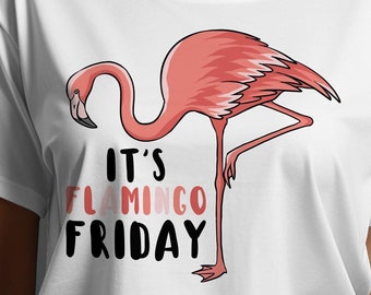 Flamingo Svg, It's Flamingo Friday Svg Cricut, Funny Flamingo Png Sublimation Designs, Flamingo Cutting Files, Cute Flamingo Shirt Svg File
