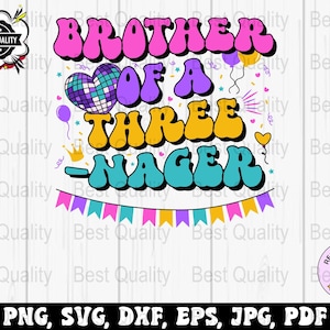 Threenager Svg Png, broer van een drie-nager Svg, 3e verjaardag Svg Cricut, derde verjaardag Png sublimatie ontwerpen