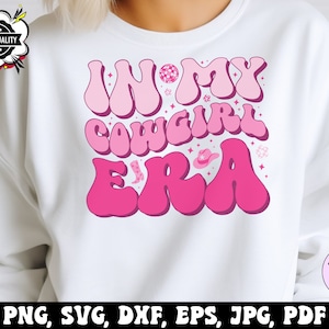 In My Cowgirl Era Svg Png, Cowgirl Svg Cricut, Western Png, Country Png Sublimation Designs