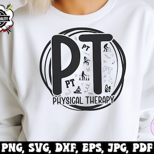 Physical Therapy Png Svg, PT Physical Therapy Svg Png, Physical Therapist Svg Cricut Png Sublimation Designs
