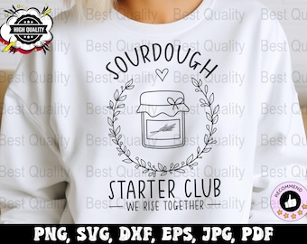 Sourdough Svg Png, Sourdough Starter Png, Baking Svg Cricut, Baker Png Sublimation Designs, Starter Svg File