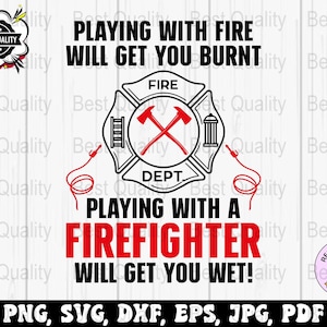 Firefighter Svg Png, funny firefighter sayings Svg Cricut, Fireman Png Sublimation Designs