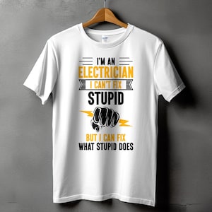 Electrician Svg Png, I'm An Electrician I Can't Fix Stupid Svg, Lineman Svg Cricut, Funny Electrical Worker Contractor Gift Png Sublimation