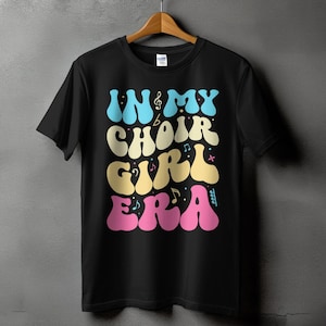 Choir Svg Png, In My Choir Girl Era Svg, Funny Choir Cricut Png Sublimation Designs