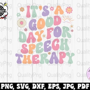 Orthophonie Svg png, c&#39;est une bonne journée pour orthophonie png, orthophoniste Svg, orthophonie png sublimation, orthophonie png