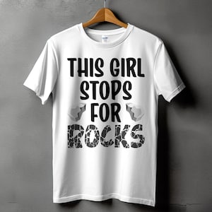 Geologist Svg Png, This Girl Stops For Rocks Svg Cricut, Rockhound Geology Png, Rockhounding Png Sublimation Designs