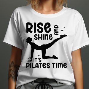 Pilates Svg Png, Rise And Shine Its Pilates TimeRise And Shine Its Pilates Time Svg Cricut, Women Gym Png Sublimation Designs