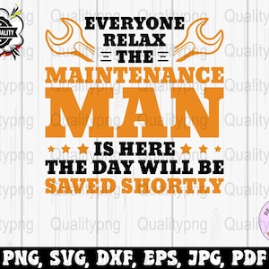 Wartung SVG, der Wartungstechniker ist hier Png, Reparaturwerkmann SVG Cricut, lustige Wartungstechniker Png Sublimationsentwürfe