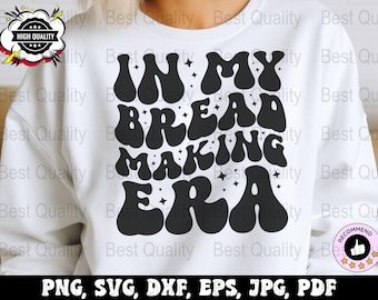 Zuurdesem Svg Png, In My Bread Making Era Png, Bakken Svg Cricut, Baker Png-sublimatieontwerpen, Starter Svg-bestand