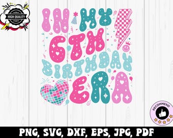 May include: A colorful graphic design with the text "In My 6th Birthday Era" in pink, blue, and green. The design features a heart with a geometric pattern, a lightning bolt, and stars.
