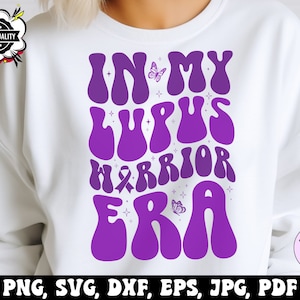 Era Lupus Awareness Svg Png, In My Lupus Warrior Era Svg Cricut, Retro Lupus Awareness Groovy Png Sublimation Design