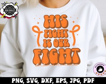 May include: Orange and white graphic design on a white sweatshirt. The design features the text "His Fight Is Our Fight" in a retro font with a ribbon symbol. The text "Leukemia Awareness" is also included.