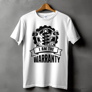 Mechanic Svg Png, I Am The Warranty Svg Png, Funny Mechanic Svg Cricut Png Sublimation Designs