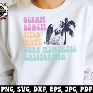 California Beach Svg Png, Ocean Beach Wild Wave Surf Memories California Svg, Retro Summer Svg Cricut, Groovy Summer Vacation Clipart Png