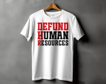 HR Human Resources Svg Png, Defund Human Resources Svg Png, Hr Svg Cricut Png Sublimation Designs