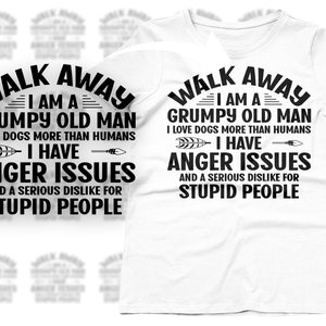 I Am A Grumpy Old Man I Love Dogs Svg Png, Funny Old People Svg Cricut, Sarcastic Old Age Png Sublimation Designs