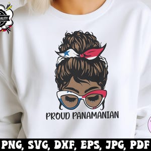 Proud Panamanian Svg Png, Panamanian Girl Messy Bun Svg Cricut, Panama Png Sublimation, Panamanian Flag Svg