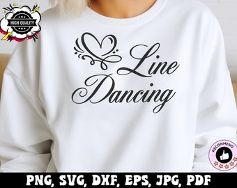 Dance Svg Png, Dancer Svg, Line Dancing Svg Png, Dancing Lover Svg Cricut, Gift for Dancer Png Sublimation Designs
