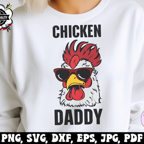 Chicken Dad Svg Png, Chicken Daddy Svg, Funny Chicken Quotes Svg Cricut, Cute Chicken Png Sublimation Designs