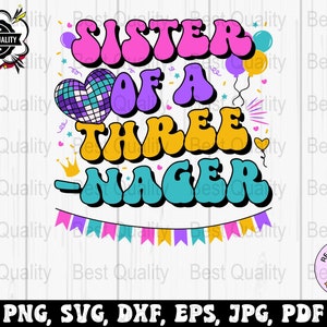 Threenager Svg Png, zus van een drie-nager Svg, 3e verjaardag Svg Cricut, derde verjaardag Png sublimatie Design, drie jaar oude verjaardag Svg