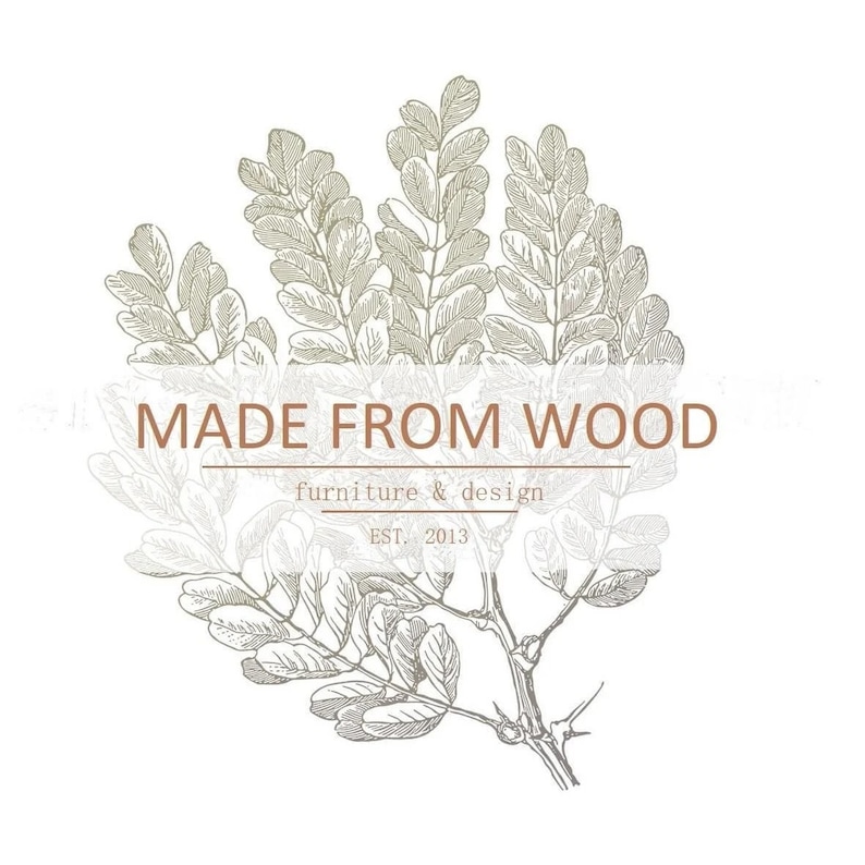 May include: A logo design featuring a detailed line drawing of a leafy branch in muted green tones. Centered text in brown reads MADE FROM WOOD, with smaller text below stating furniture & design and EST. 2013, all set against a white background.