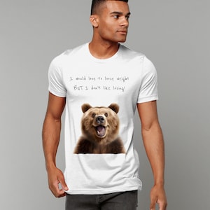 Funny cheeky bear graphic on Unisex T-Shirt humorous quote about loosing weight. Perfect T-shirt for men women and animal lovers