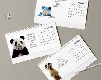 Funny, cute and amusing animals with humorous quotes Desk Calendar (2024 grid) High gloss or Matt paper finish.