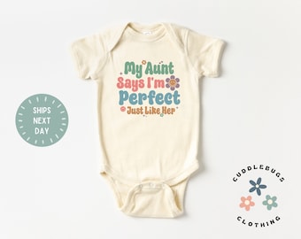 My Aunt Says I'm Perfect Baby ONESIES® Brand Bodysuit - Auntie's Bestie - New Aunt Gift - Auntie's Favorite - Baby Shower Niece - Niece Gift