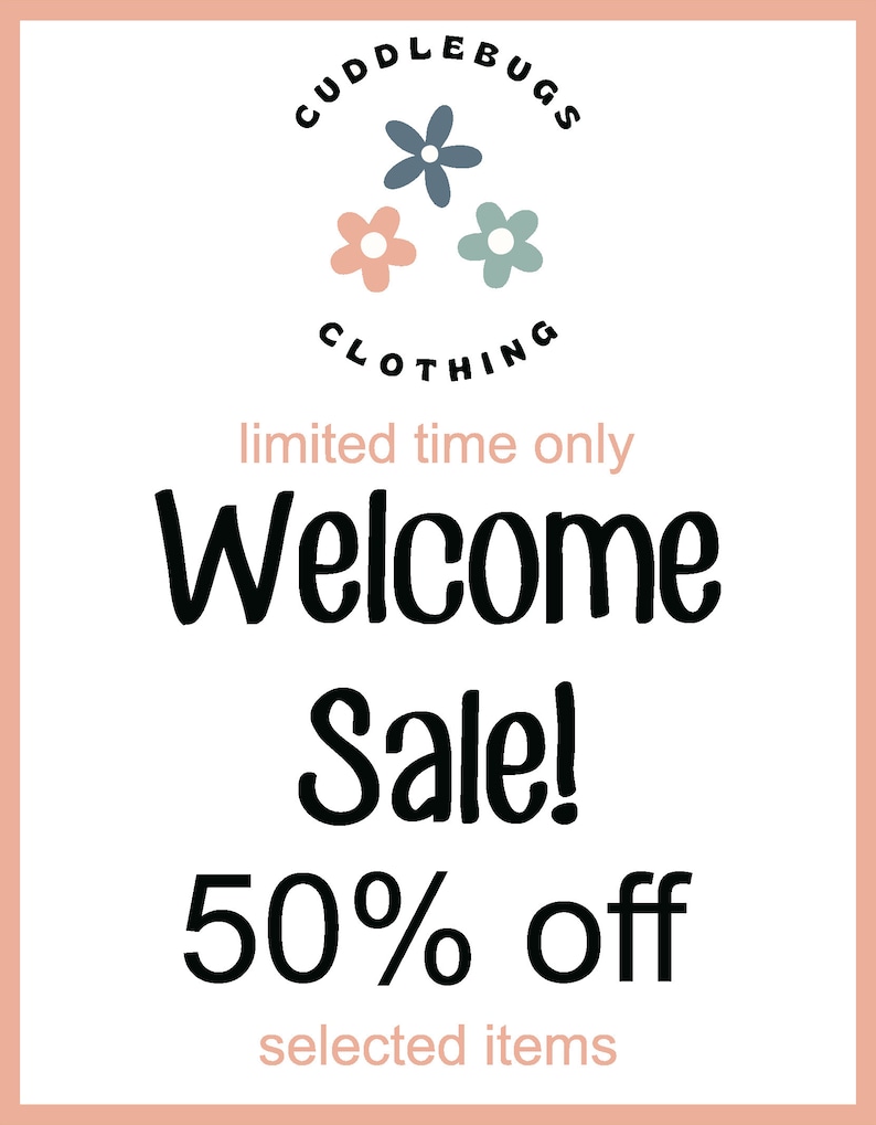 K&ouml;nnte beinhalten: Eine schwarz-wei&szlig;e Grafik mit dem Text "CUDDLEBUGS CLOTHING" in einem Kreis mit drei Blumen. Der Text "limited time only" befindet sich &uuml;ber dem Text "Welcome Sale! 50% off selected items".
