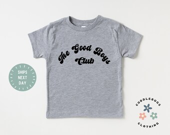 The Good Boys Club Kids Shirt - Cute Good Boys Kids Tee - Toddler Boy Gift - Grandson Gift - Gift for Boy - Birthday Boy - Natural Kids Top