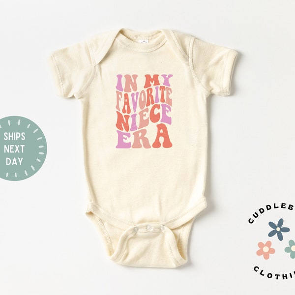 Niece Baby Onesies® Bodysuit  - Retro In My Favoriite Niece Era - New Niece - New Aunt - Baby Shower Gift - Baby Girl - Natural Bodysuit