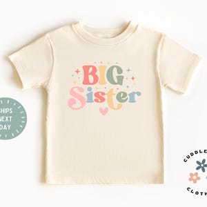 Big Sister Toddler Shirt - Cute Announcement Kids Shirt - Big Sister Gift - Big Sis - Pregnancy Reveal  - Baby Announcement - Gift For Girl