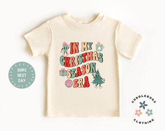 In My Christmas Season Era Kids Tee - Retro Christmas Holiday Kids Shirt - Gift for Girl - Toddler Girl - Tis The Season - Natural Kids Tee