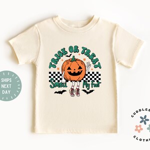 Halloween Kids Shirt - Trick or Treat Smell My Feet Halloween Kids Tee - Funny Toddler Shirt - Spooky Season - Boy Girl Gift - Natural Tee