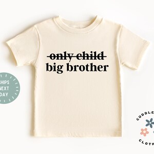 Big Brother Shirt - Cute Announcement Big Brother Toddler Tee - Only Child Big Brother Gift - Pregnancy Reveal - Baby Announcement -