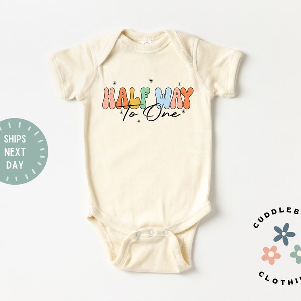 Half Way To One Birthday Onesies® Bodysuit - It's My Half Birthday Colorful Retro Bodysuit - 6 month Boy Girl birthday - Natural Bodysuit