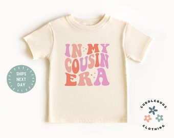 In My Cousin Era Girls Shirt - Cute Cousin Shirt - Girl Cousin Gift - Gift for Niece - Pregnancy Reveal - Baby Announcement - Gift For Girl