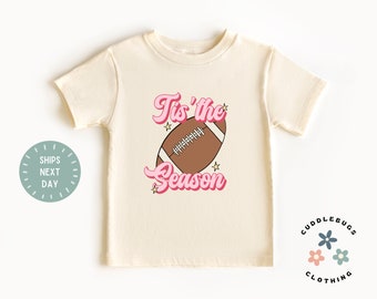 Football Toddler Shirt - Cute Retro Tis The Season Football Tee - Game Day Shirt - Gift for Toddler Boy Girl  - Natural Toddler Tee