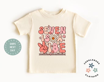 Seven Is A Vibe Birthday Shirt - Retro 7th Girls Birthday Tee - Birthday Girl - Gift for Girl - Cute Toddle Girl Birthday - Daughter Gift