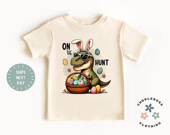 On The Hunt Dinosaur Boys Easter Bunny Tee - Dino Easter Bunny Boys Shirt - Boy Easter Gift - Grandson Easter Gift - Cute Easter Toddler Boy