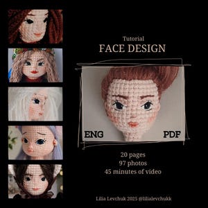 Peut inclure: Un tutoriel de crochet intitulé "FACE DESIGN" présentant un visage crocheté avec des cheveux roux. L'image comprend le texte "ENG" et "PDF", ainsi que des détails : 20 pages, 97 photos et 45 minutes de vidéo. Le nom du créateur et son handle de médias sociaux sont également inclus.