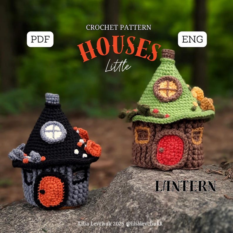 May include: Two crocheted house-shaped lanterns. One is black and gray with an orange door and accents, the other is brown and green with a red door. The text "HOUSES Little" and "LANTERN" are visible.