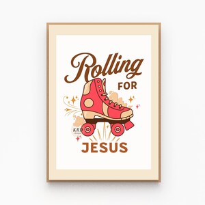 Peut inclure: Une affiche imprimable avec un motif de patins à roulettes rétro. L'affiche présente un patin à roulettes rouge avec des roues blanches et le texte "Rolling for Jesus" en lettres brunes.