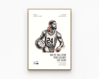May include: Black and white illustration of a basketball player dribbling a ball. The player is wearing a jersey with the number 24 on it. The text "Do it all for the glory of God" is below the player. The text "And with him all things are possible" is below the quote.