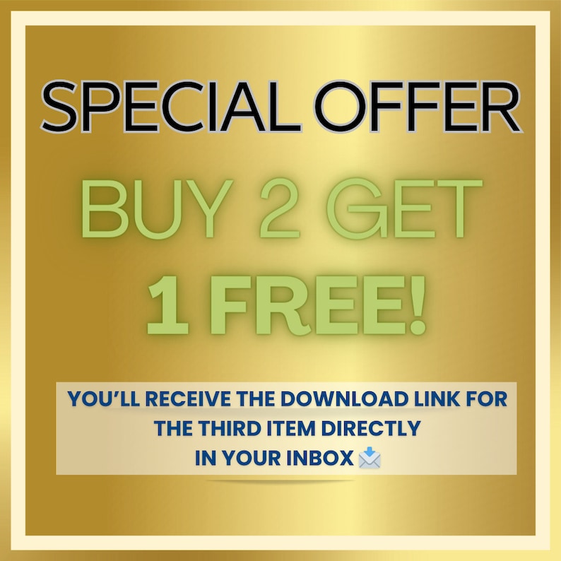 May include: A gold-toned graphic with the text "SPECIAL OFFER" in black above "BUY 2 GET 1 FREE!" in green. Below, a banner reads "YOU'LL RECEIVE THE DOWNLOAD LINK FOR THE THIRD ITEM DIRECTLY IN YOUR INBOX."